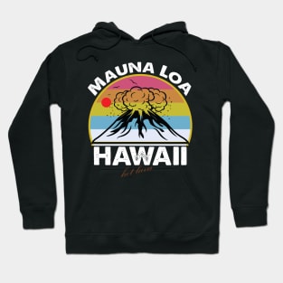 Mauna Loa Hawaii Hiking Mountain Outdoor Mauna Loa Volcano Hoodie